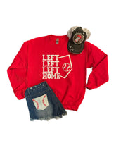 Load image into Gallery viewer, Left, Left, Left, Home Sweatshirt