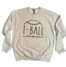 Load image into Gallery viewer, T-Ball Mom Sweatshirt