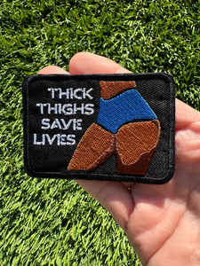 Thick Thighs Save Lifes Iron On Patch