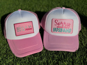 Sorry About My Husband Trucker Hat