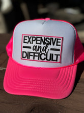 Load image into Gallery viewer, Expensive and Difficult Trucker Hat