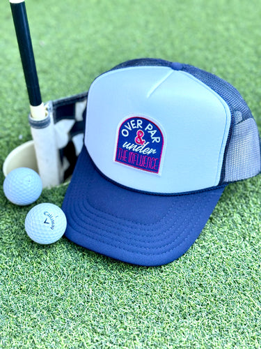 Over Par & Under The Influence Golf Trucker Cap