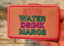 Load image into Gallery viewer, Save Water Drink Margs Iron On Patch