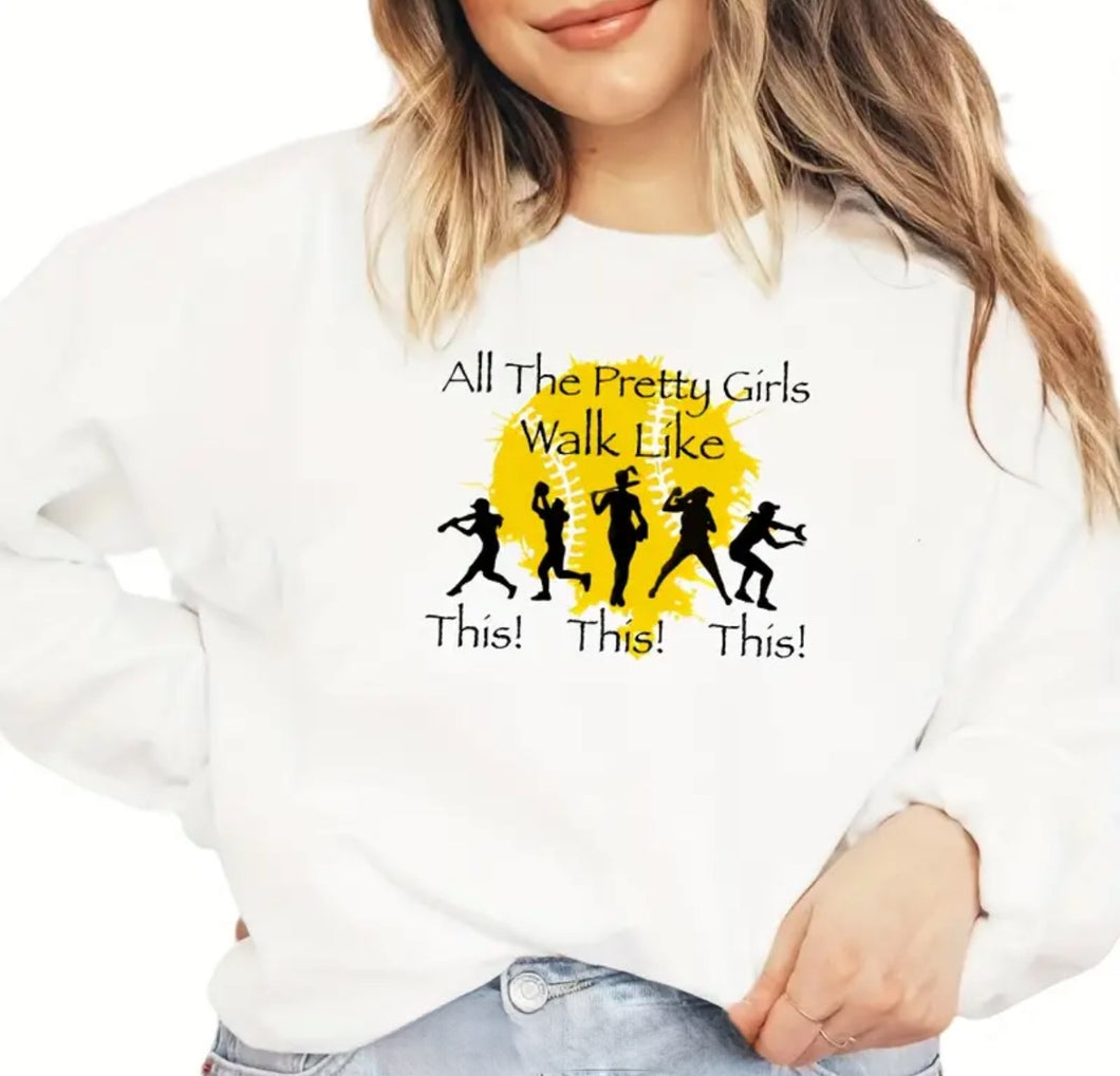All The Pretty Girls Walk Like This Softball Sweatshirt (Youth)