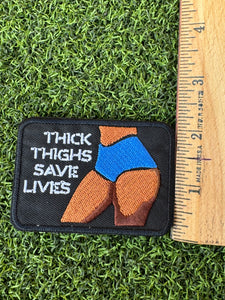 Thick Thighs Save Lifes Iron On Patch