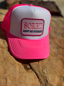 Sorry About My Husband Trucker Hat
