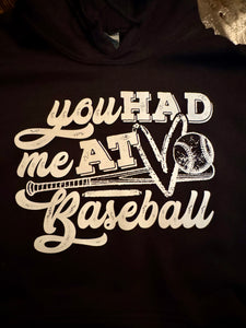 You Had Me At Baseball Hoodie