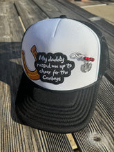 Load image into Gallery viewer, My Daddy Raised Me Up To Cheer On The Cowboys Trucker Hat