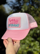 Load image into Gallery viewer, Sorry About My Husband Trucker Hat