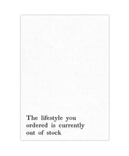 Load image into Gallery viewer, The Lifestyle You Ordered is Out of Stock Tea Towel