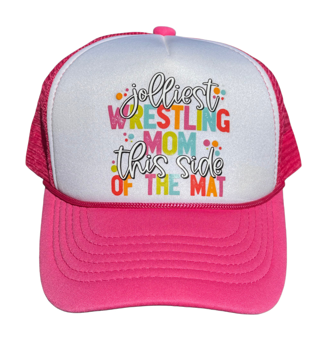 Jolliest Wrestling Mom This Side of the Mat Trucker Hat