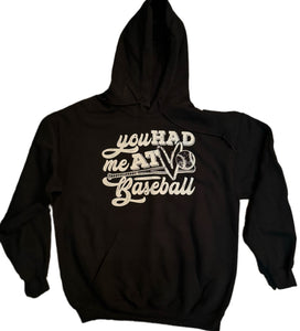 You Had Me At Baseball Hoodie