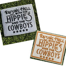 Load image into Gallery viewer, Raising Hell With the Hippies &amp; the Cowboys Iron On Patch