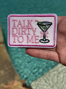 Talk Dirty To Me Iron On Patch