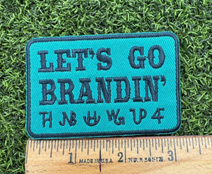 Let’s Go Brandin’ Iron On Patch