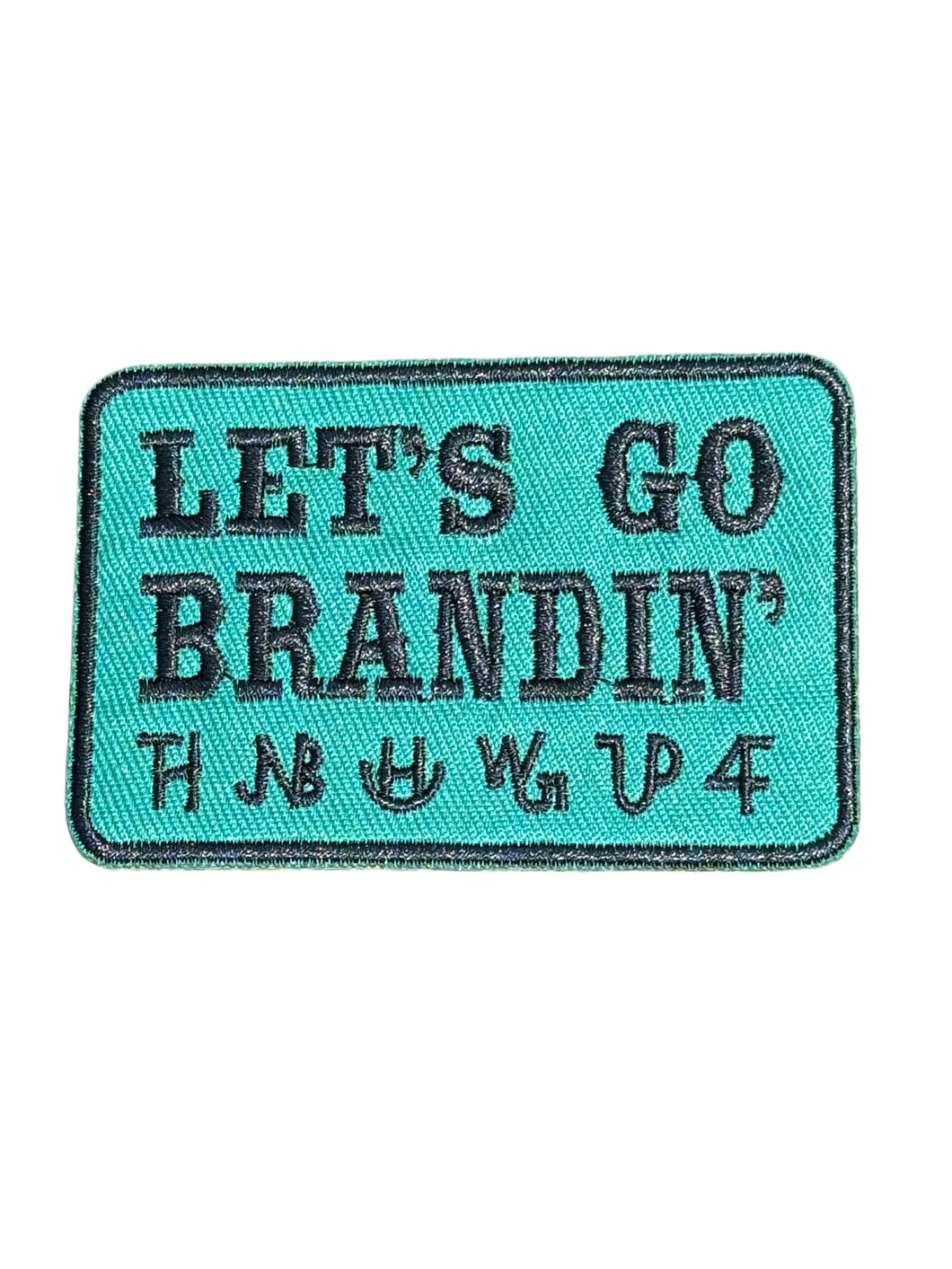 Let’s Go Brandin’ Iron On Patch