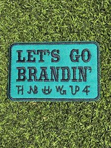 Let’s Go Brandin’ Iron On Patch