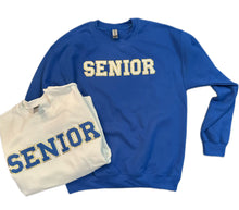 Load image into Gallery viewer, Chenille Patch SENIOR Sweatshirt