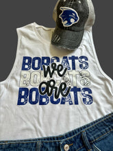 Load image into Gallery viewer, We are BOBCATS Tank Top