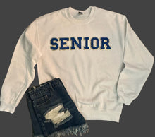 Load image into Gallery viewer, Chenille Patch SENIOR Sweatshirt