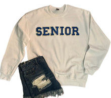 Load image into Gallery viewer, Chenille Patch SENIOR Sweatshirt