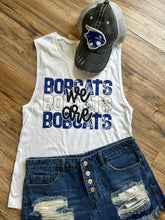 Load image into Gallery viewer, We are BOBCATS Tank Top