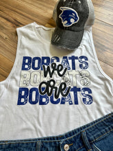 Load image into Gallery viewer, We are BOBCATS Tank Top