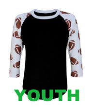 Load image into Gallery viewer, Football Raglans (Adult &amp; Youth)