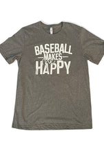 Load image into Gallery viewer, Baseball Makes Me Happy Tee