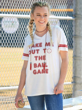 Load image into Gallery viewer, Take Me Out To The Ball Game Tee