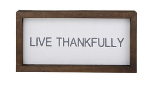 Live Thankfully Sign