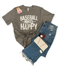 Load image into Gallery viewer, Baseball Makes Me Happy Tee