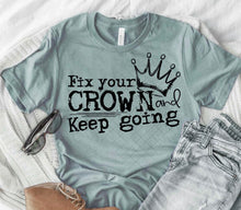 Load image into Gallery viewer, Fix Your Crown Tee