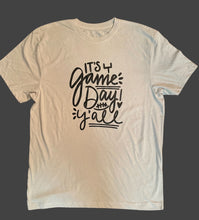 Load image into Gallery viewer, It’s Game Day Y’all Tees