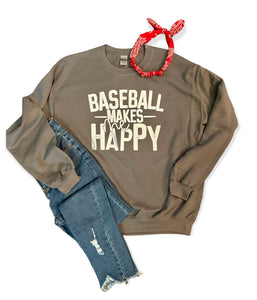 Baseball Makes Me Happy Sweatshirt