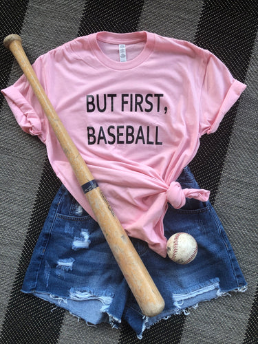But First, Baseball Tee - The Barron Boutique